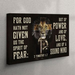 2 Timothy 17 Wall Art For God Hath Not Given Us The Spirit Of Fear Canvas Print – Christian Wall Art Canvas