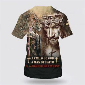 A Child Of God A Man Of Faith A Warrior Of Christ All Over Print All Over Print 3D T Shirt Gifts For Christians 2 lebmme.jpg