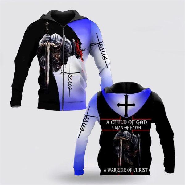 A Child Of God Woman Faith Warrior Christ Jesus All Over Print 3D Hoodie – Gifts For Christians