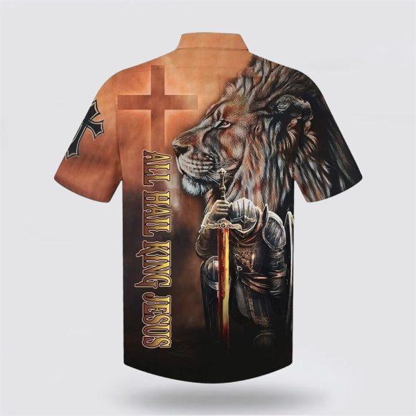 All Hail King Jesus And Lion Hawaiian Shirt – Gifts For Christians