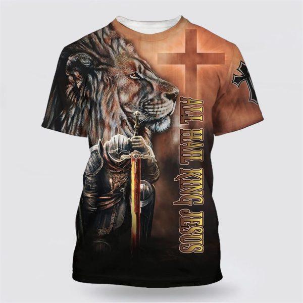 All Hail King Jesus Shirts Knight Templar Warrior Lion All Over Print All Over Print 3D T Shirt – Gifts For Christians
