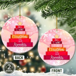All I Want For Christmas Is Books - Christmas Ornaments - 2022 Christmas Ornament