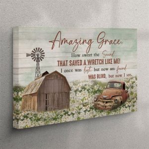 Amazing Grace How Sweet The Sound – Farmhouse Style Canvas Print – Christian Wall Art Canvas