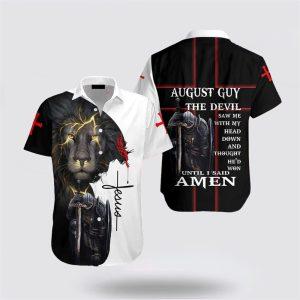 August Guy Until I Said Amen Jesus…
