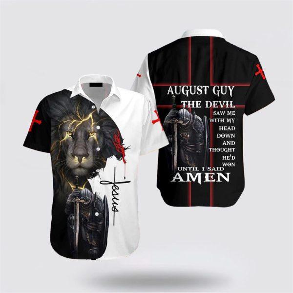 August Guy Until I Said Amen Jesus Hawaiian Shirts – Gifts For Christians