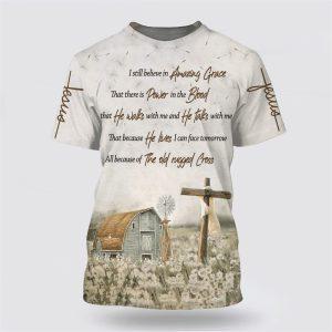 Barnhouse I Still Believe In Amazing Grace That All Over Print All Over Print 3D T Shirt Gifts For Christians 1 wpze8j.jpg
