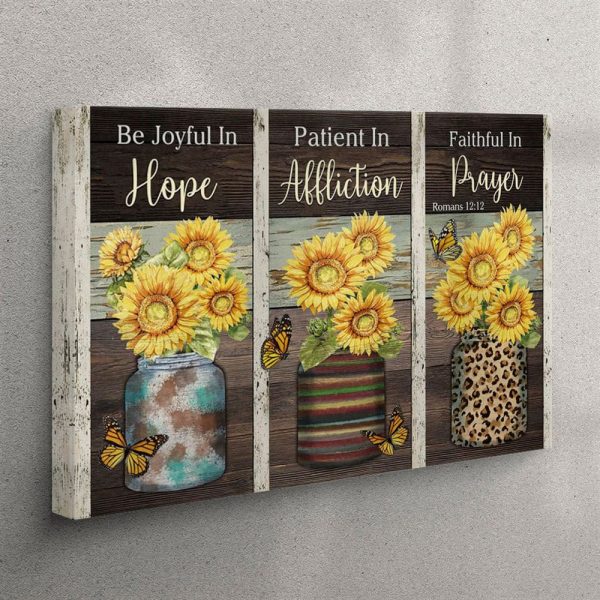 Be Joyful In Hope Patient In Affliction Romans 1212 Ver 02 Canvas Wall Art – Christian Wall Art Canvas