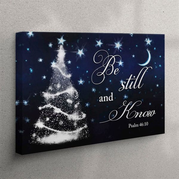 Be Still And Know Psalm 4610 Christmas Tree Canvas Wall Art – Christian Wall Art Canvas