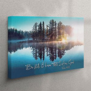 Be Still And Know That I Am God Lake Reflections Christian Canvas Wall Art Christian Wall Art Canvas dgsqae.jpg