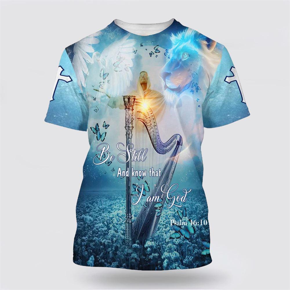 Be Still And Know That I Am God Butterfly All Over Print All Over Print 3D T Shirt – Gifts For Christians