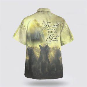 Be Still And Know That I Am God Hawaiian Shirt 2 frx9b3.jpg