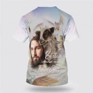 Be Still And Know That I Am God Jesus And Sheep All Over Print 3D T Shirt Gifts For Christians 2 vsfwl1.jpg