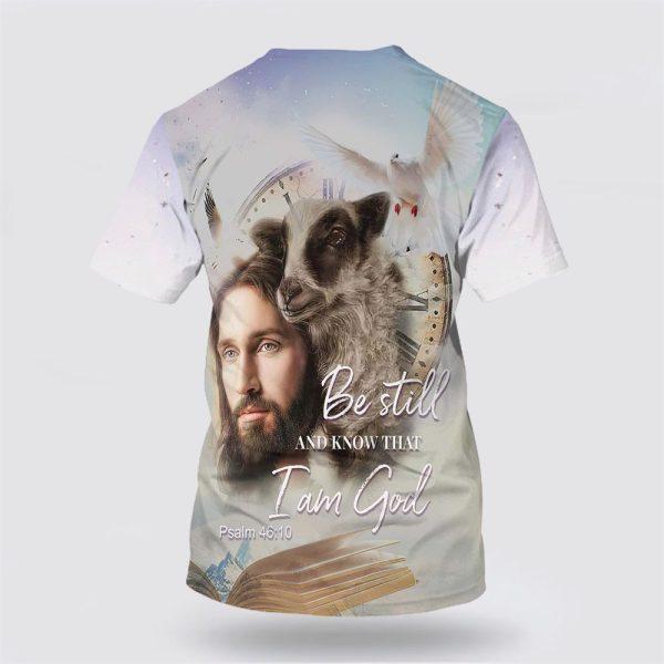 Be Still And Know That I Am God Jesus And Sheep All Over Print 3D T Shirt – Gifts For Christians