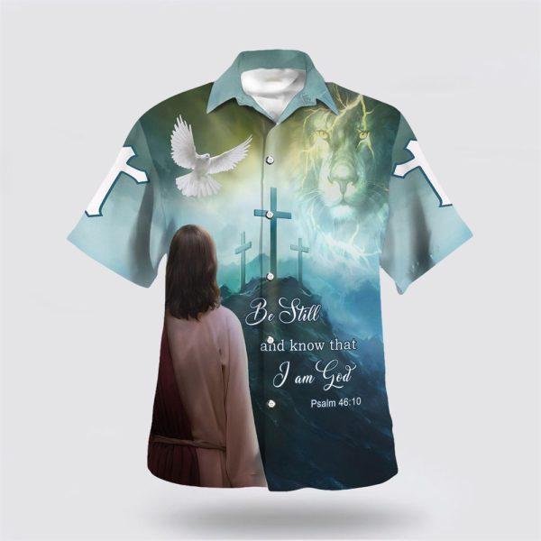 Be Still And Know That I Am God Jesus Lion And Dove Hawaiian Shirts – Gifts For Christians