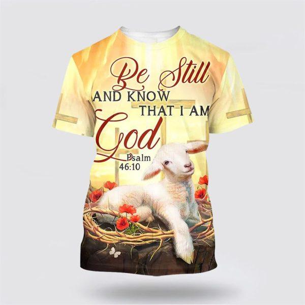 Be Still And Know That I Am God Sheep All Over Print 3D T Shirt – Gifts For Christians