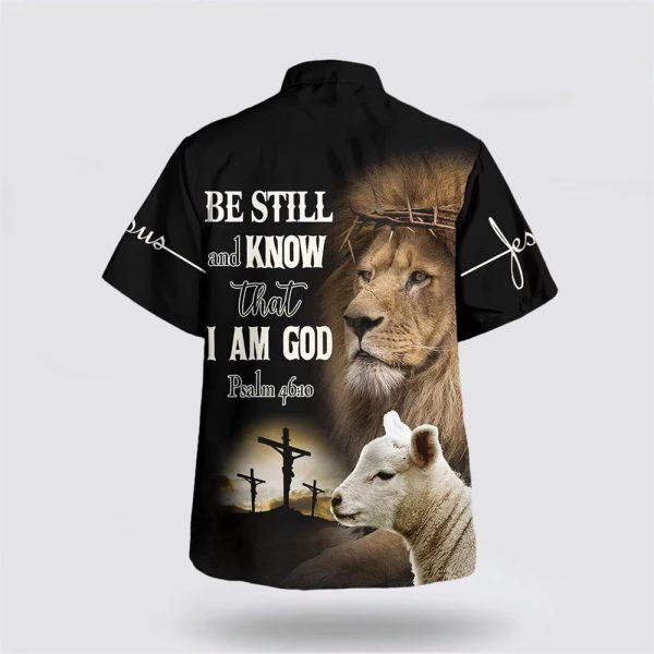 Be Still And Know That I Am God The Lion And The Lamb Hawaiian Shirts – Gifts For Christians