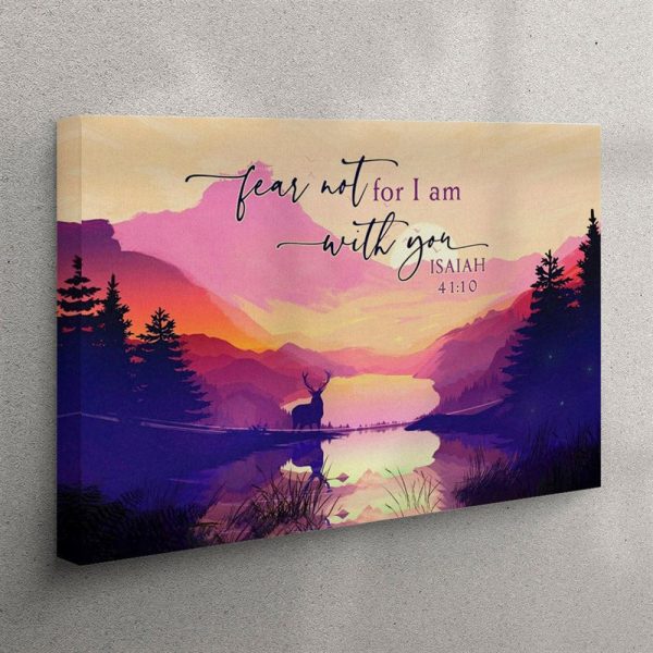 Bible Verse Wall Art Isaiah 4110 Fear Not For I Am With You Mountain Canvas Wall Art – Christian Wall Art Canvas