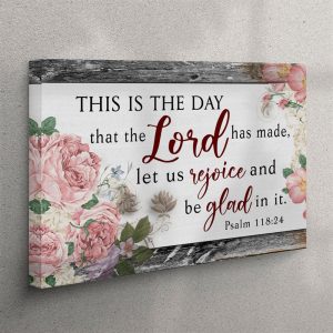 Bible Verse Wall Art This Is The Day That The Lord Has Made Canvas Wall Art Print Christian Wall Art Canvas kroxbm.jpg