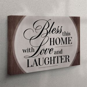 Bless This Home With Love And Laughter Canvas Wall Art Christian Wall Art Canvas bzci5n.jpg