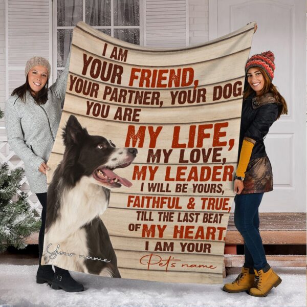 Border Collie – Your Friend Your Partner Blanket – Gift For Dog Loverrs – Memorial Sherpa Blanket, Fleece Blanket