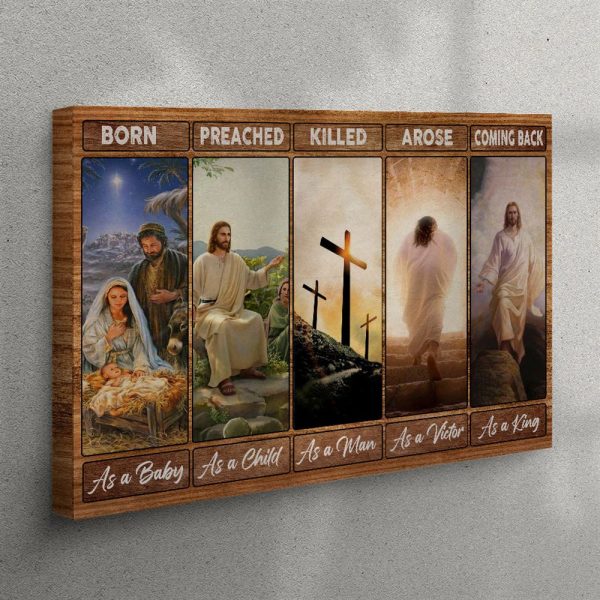 Born As A Baby Preached As A Child Wall Art Canvas – Christian Wall Art Canvas – Religious Art