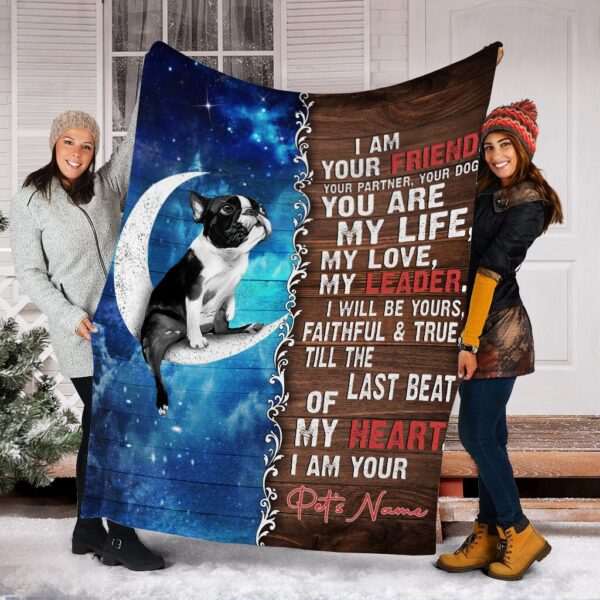 Boston Terrier Is Your Friend  Fleece Throw Blanket – Pendleton Sherpa Fleece Blanket – Gifts For Dog Lover