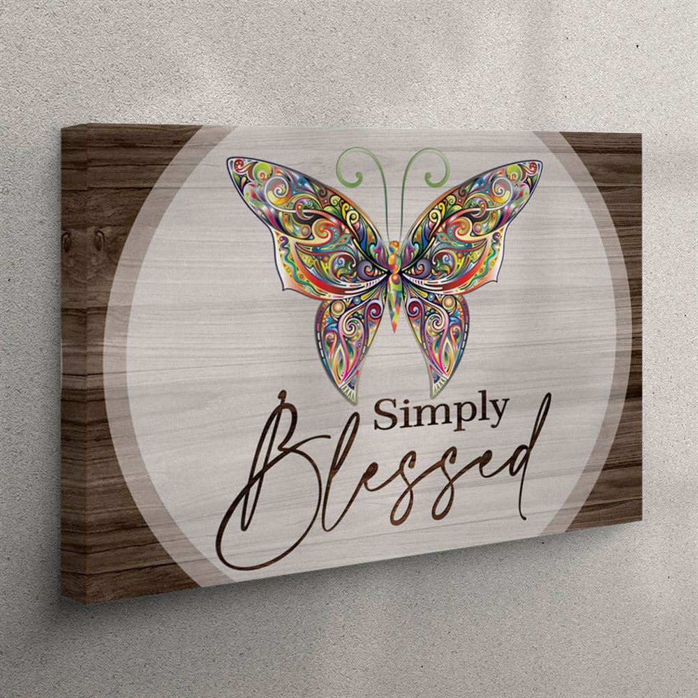 Butterflies Simply Blessed Canvas Wall Art – – Christian Wall Art Canvas