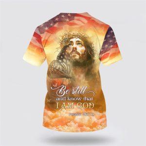 Butterfly Jesus Be Still And Know That I Am God All Over Print 3D T Shirt Gifts For Christians 2 rqa1hs.jpg
