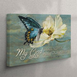 Butterfly My God Shall Supply All Your…