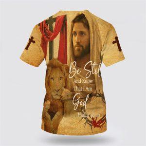 Christian Be Still And Know That I Am God Jesus Lion And Sheep All Over Print 3D T Shirt Gifts For Christians 2 pihhwo.jpg