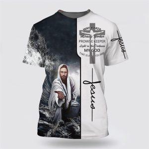 Christian Jesus Way Maker Miracle Worker All Over Print 3D T Shirt Gifts For Christians 1 pprtdl.jpg