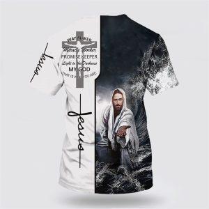Christian Jesus Way Maker Miracle Worker All Over Print 3D T Shirt Gifts For Christians 2 rkbdvz.jpg