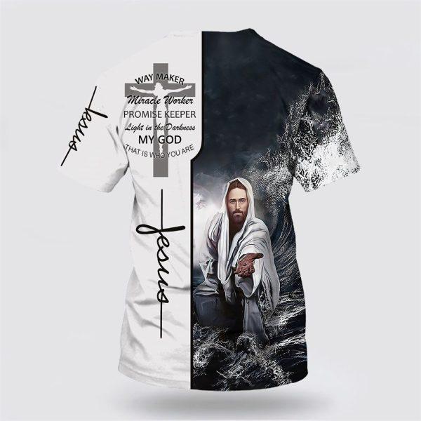Christian Jesus Way Maker Miracle Worker All Over Print 3D T Shirt – Gifts For Christians