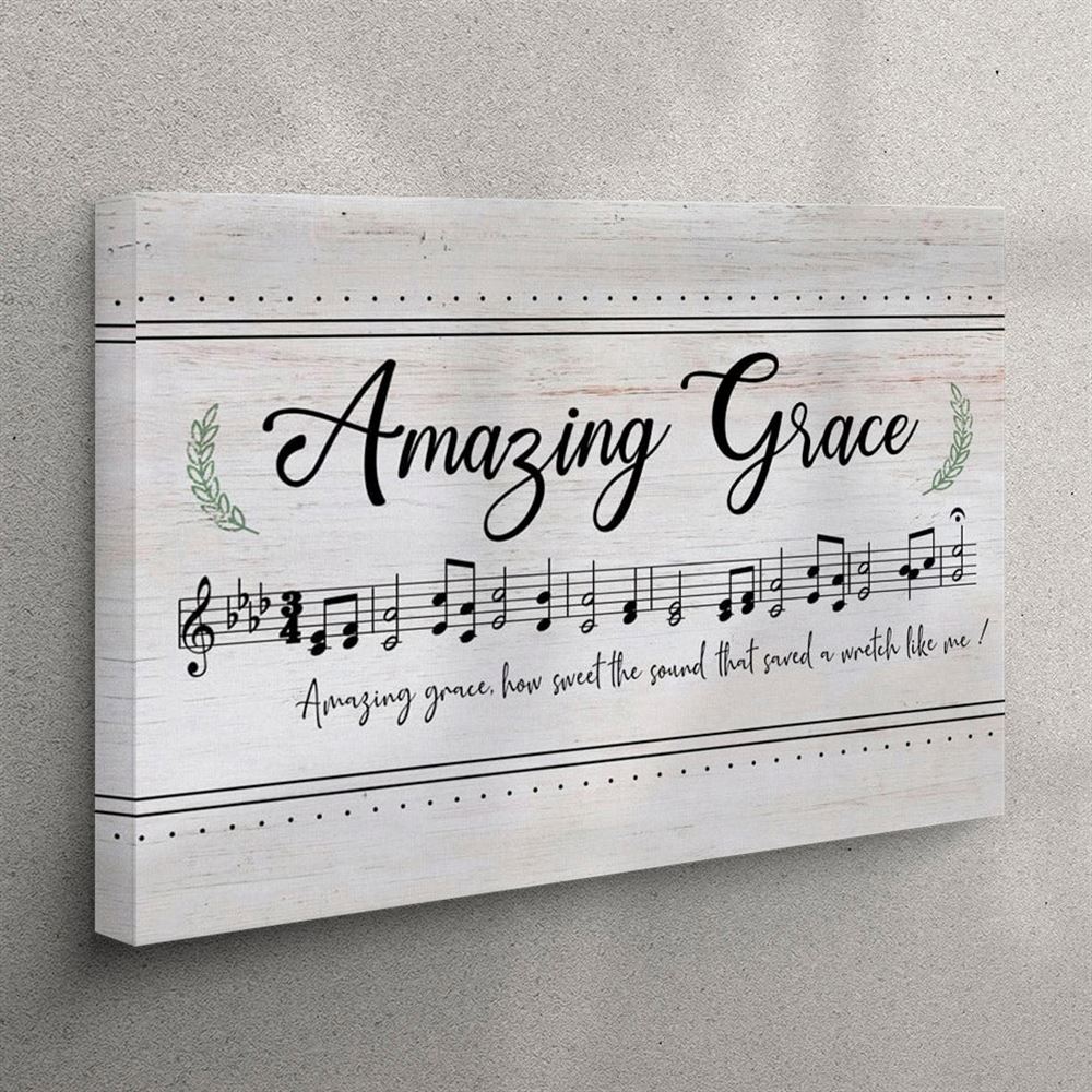 Christian Wall Art Amazing Grace How Sweet The Sound – Sheet Music – Christian Song Lyrics Canvas Art – Christian Wall Art Canvas