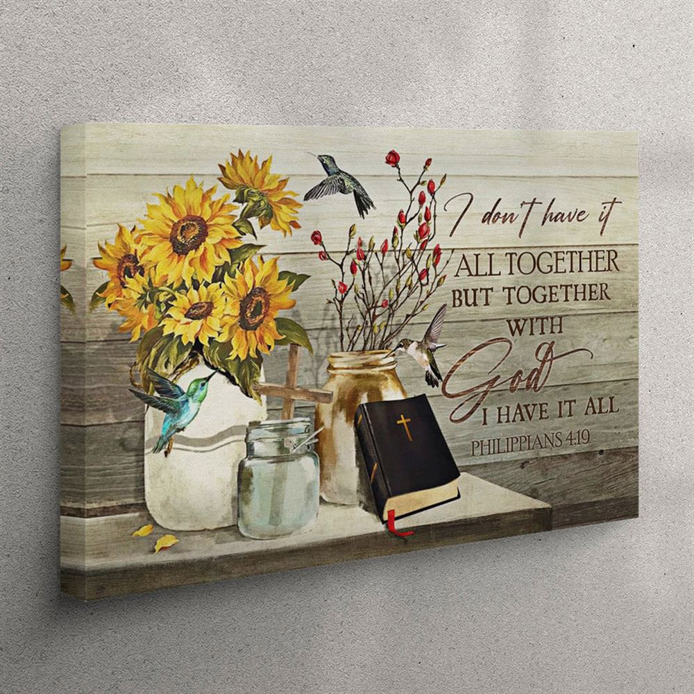 Christian Wall Art I Don’t Have It All Together But Together With God I Have It All – Christian Wall Art Canvas