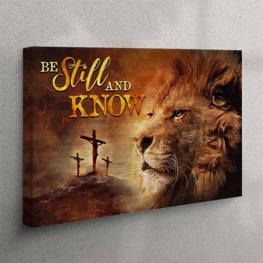 Christian Wall Art Lion Of Judah – Be Still And Know Canvas Print – Christian Wall Art Canvas