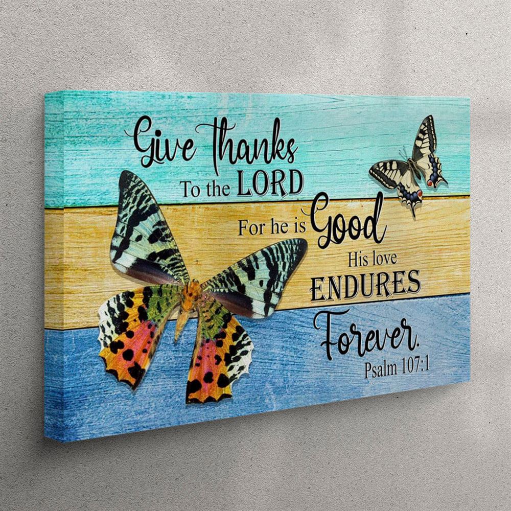 Christian Wall Art Psalm 1071 Give Thanks To The Lord Canvas Wall Art – Christian Wall Art Canvas