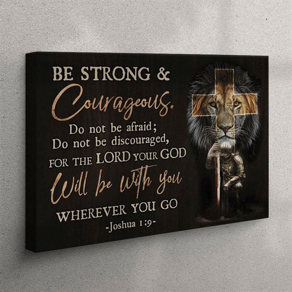 Christian Warrior – Be Strong And Courageous Joshua 19 Canvas Wall Art Print – – Christian Wall Art Canvas