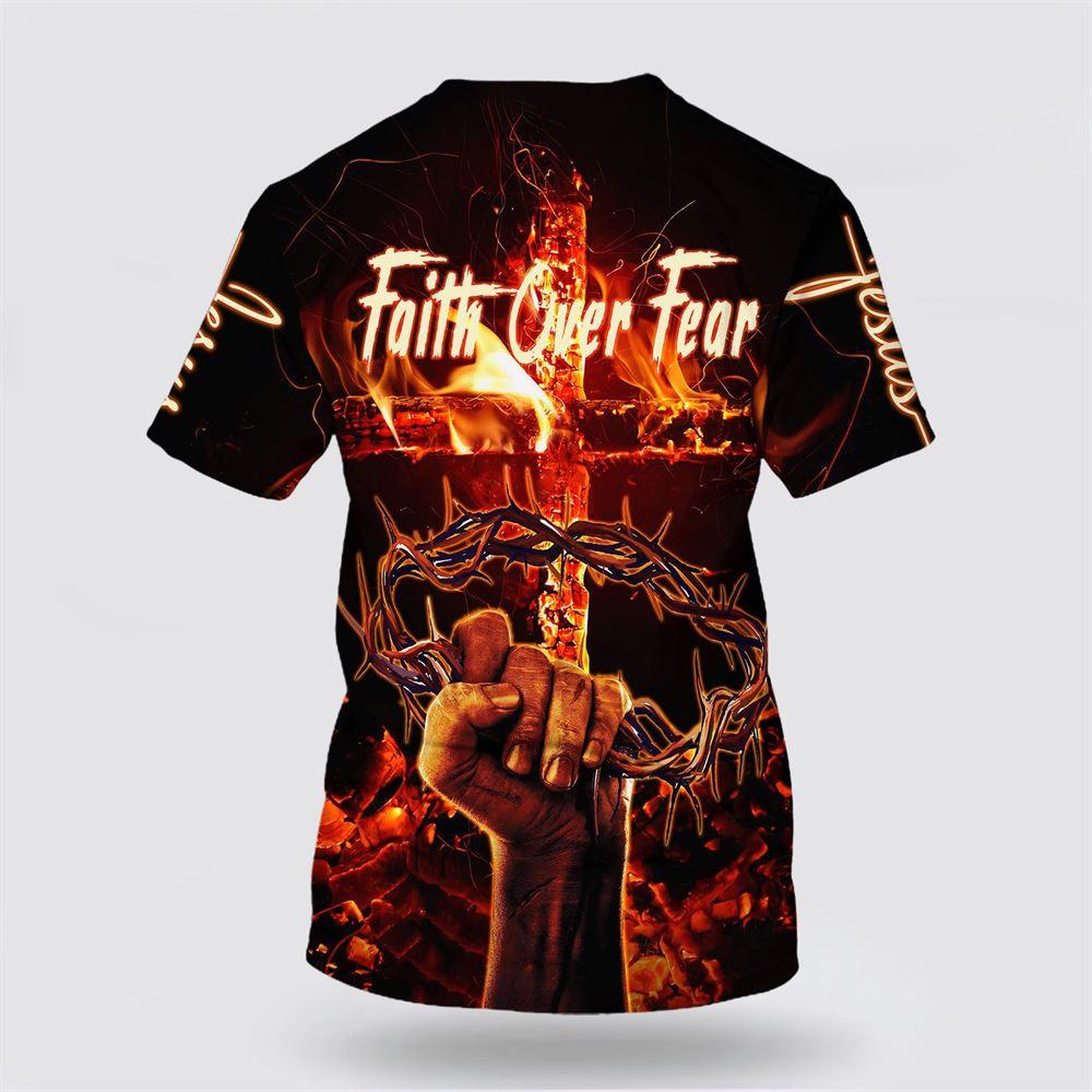 Crown Of Thorns Jesus Christ Shirts Faith Over Fear All Over Print 3D T Shirt – Gifts For Christians Crown Of Thorns Jesus Christ Shirts Faith Over Fear All Over Print 3D T Shirt – Gifts For Christians