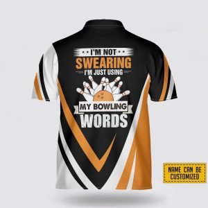 Custom Name I m Not Swearing I m Just Using My Bowling Jersey Shirt Perfect Gift for Bowling Fans 3 ylse9i.jpg
