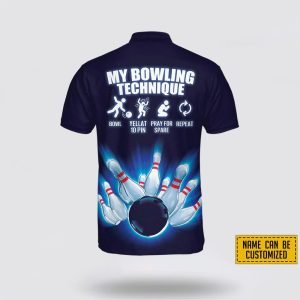Custom Name My Bowling Technique Bowl Yellat 10 Pin Pray For Spare Repeat Bowling Jersey Shirt Gift For Bowling Enthusiasts 3 xas4wn.jpg