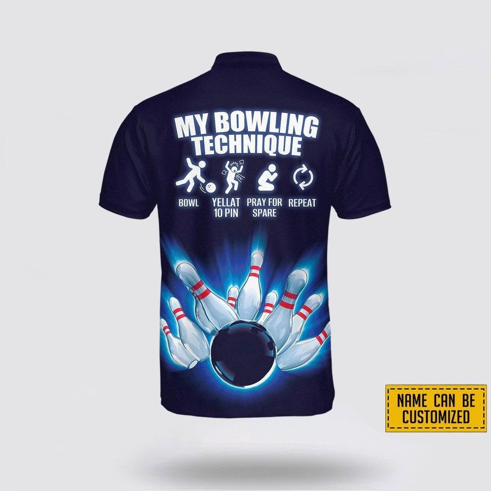 Custom Name My Bowling Technique Bowl Yellat 10 Pin Pray For Spare Repeat Bowling Jersey Shirt – Gift For Bowling Enthusiasts