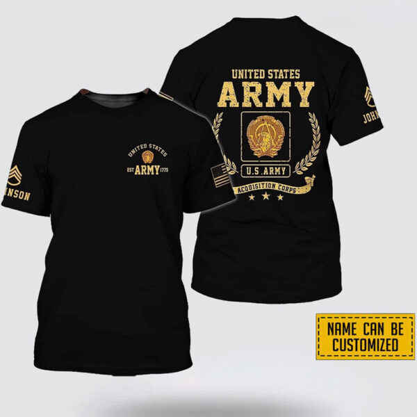 Custom Name Rank United States Army Acquisition Corps EST Army 1775  All Over Print 3D T Shirt – Gift For Military Personnel