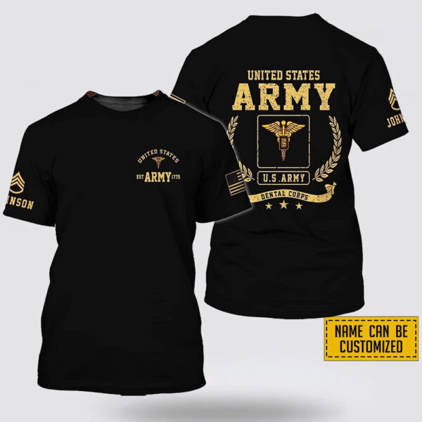 Custom Name Rank United States Army Dental Corps EST Army 1775  All Over Print 3D T Shirt – Gift For Military Personnel