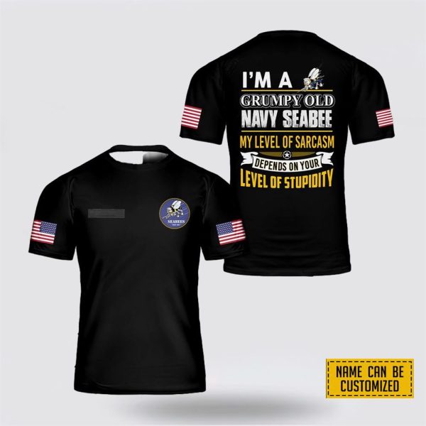 Custom Name US Navy Seabee I’m A Grumpy Old Navy Seabee All Over Print 3D T Shirt – Gifts For Navy Military Personnel