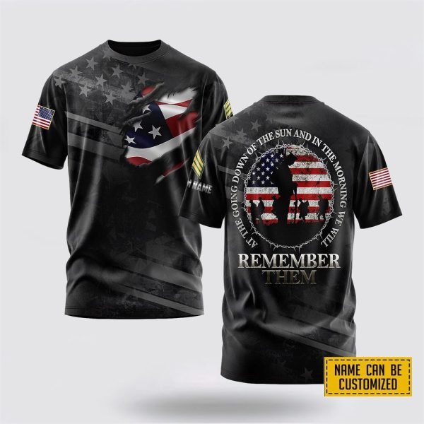 Customized US Army 3D T Shirt At The Going Down Of The Sun And In The Morning We Will Remember – Gifts For Soldiers