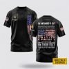 Customized US Army 3D T Shirt In Memory Of Those Who Believed It Was Better To Die – For Military Personnel