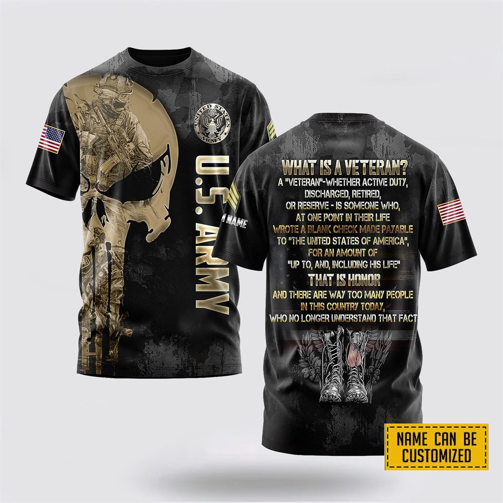 Customized US Army 3D T Shirt What is Veteran – Gift for Veteran Day