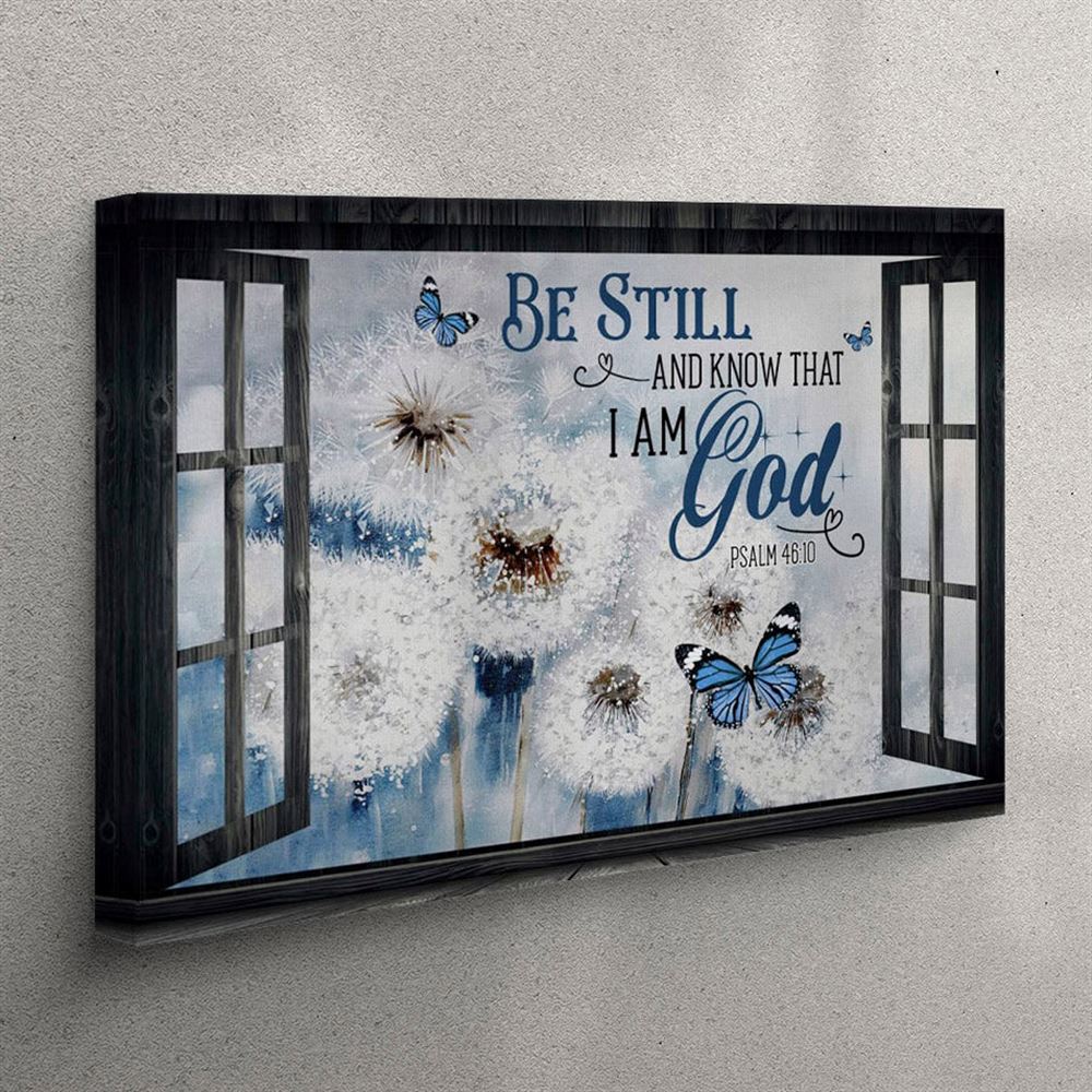Dandelion Butterfly Be Still And Know Canvas Wall Art Print – Christian Wall Art Canvas