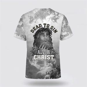 Dead To Sin Jesus All Over Print 3D T Shirt Gifts For Christians 2 f1atuk.jpg